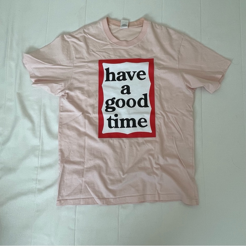 Pink Have a Good Time T-Shirt